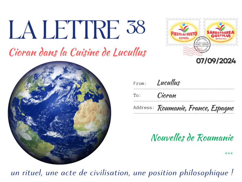 La lettre – Scrisoarea lunară N° 38 – 7 Septembre 2024 ” Cioran dans la cuisine de Lucullus „