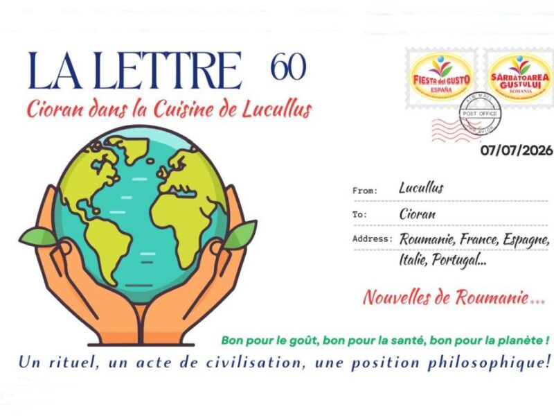 La Lettre N° 60 – Juillet 2026 – Cioran dans la cuisine de Lucullus !